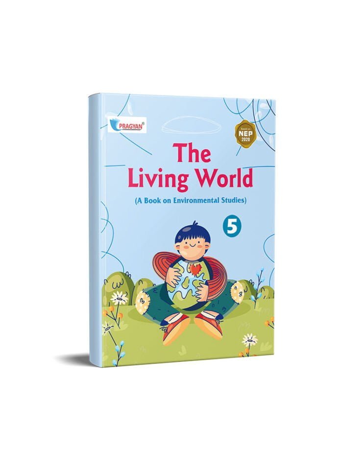 Pragyan Series The Living World EVS Class 5